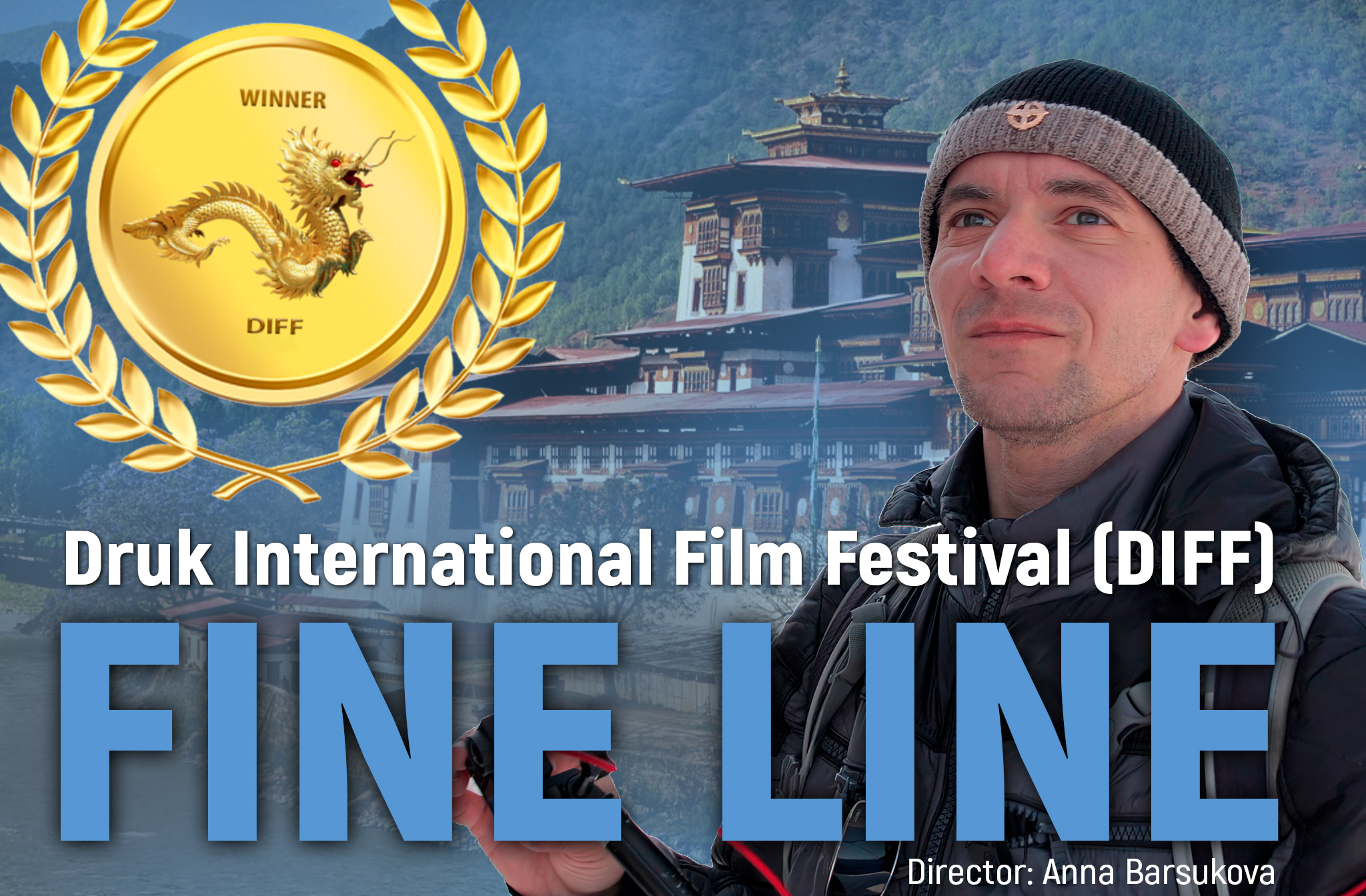 In advance of screening her documentary Fine Line in Bhutan as Druk International Film Festival's pre-selected winner, film director Anna Barsukova gave an interview to local media journalist Loknat Karma. 
